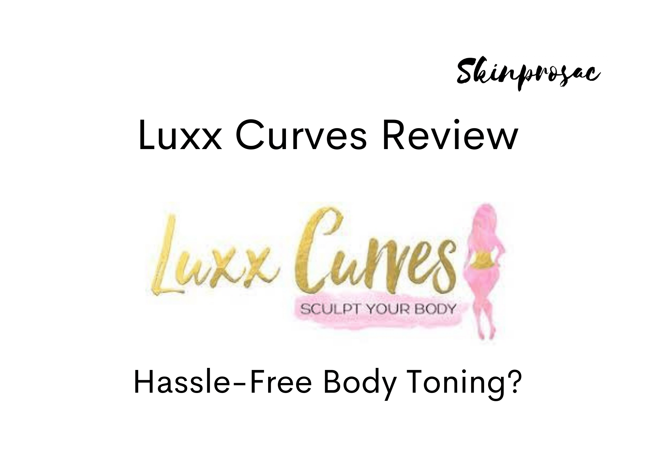 Luxx Curves Review