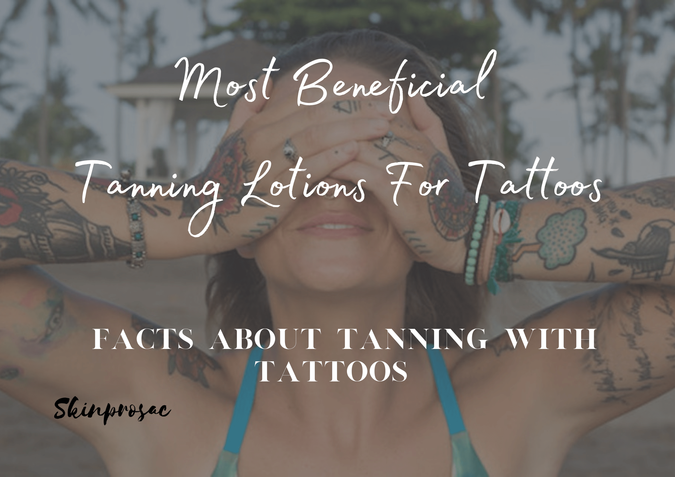 Best Tanning Lotion For Tattoos