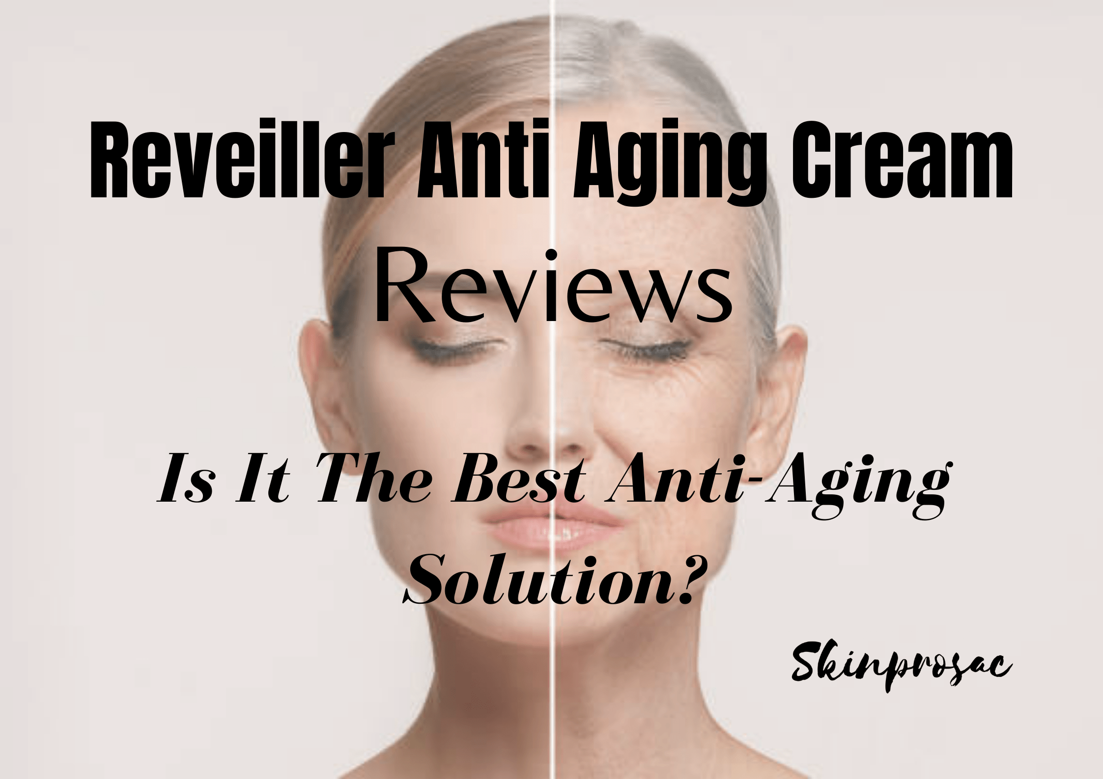 Reveiller Anti Aging Cream Reviews