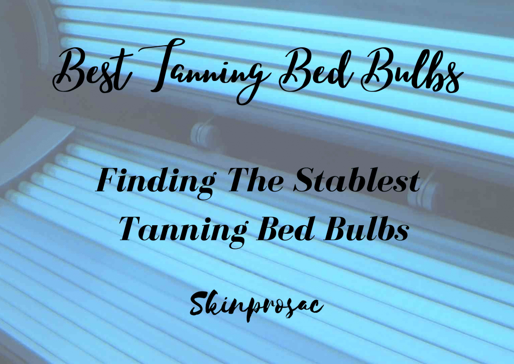 Best Tanning Bed Bulbs
