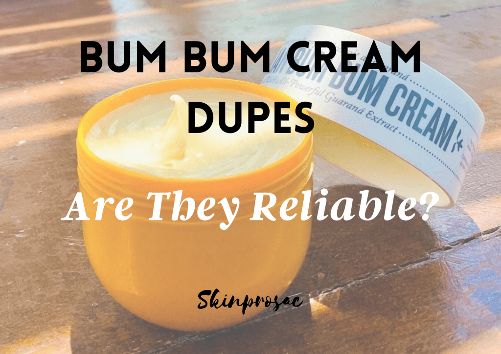 Bum Bum Cream Dupes