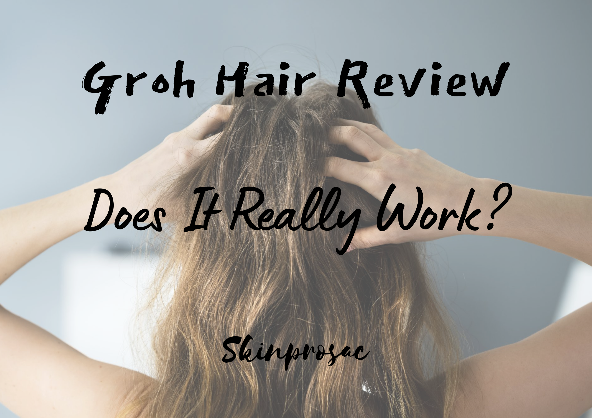Groh Hair Reviews