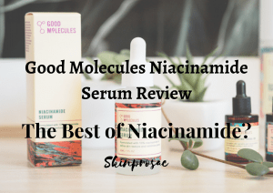 Good Molecules Niacinamide Serum Review
