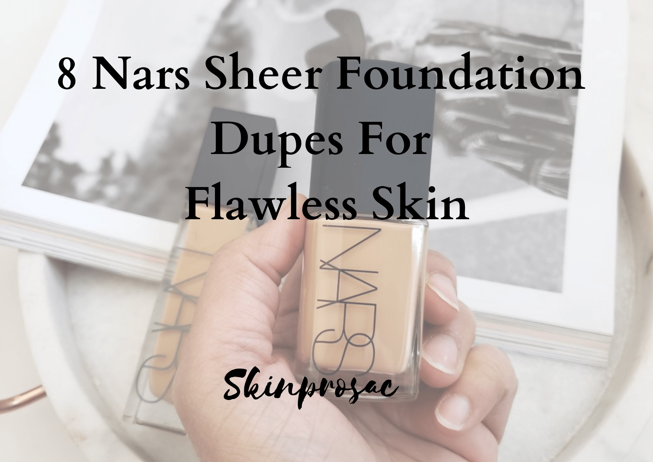 Nars Sheer Foundation Dupe