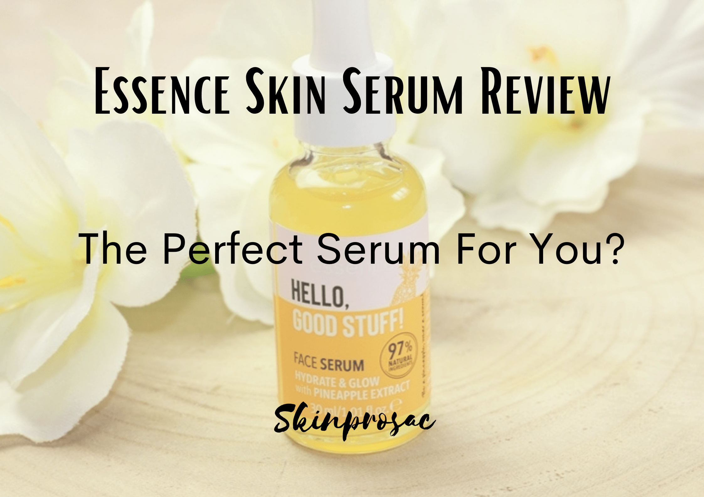 Essence Skin Serum Reviews