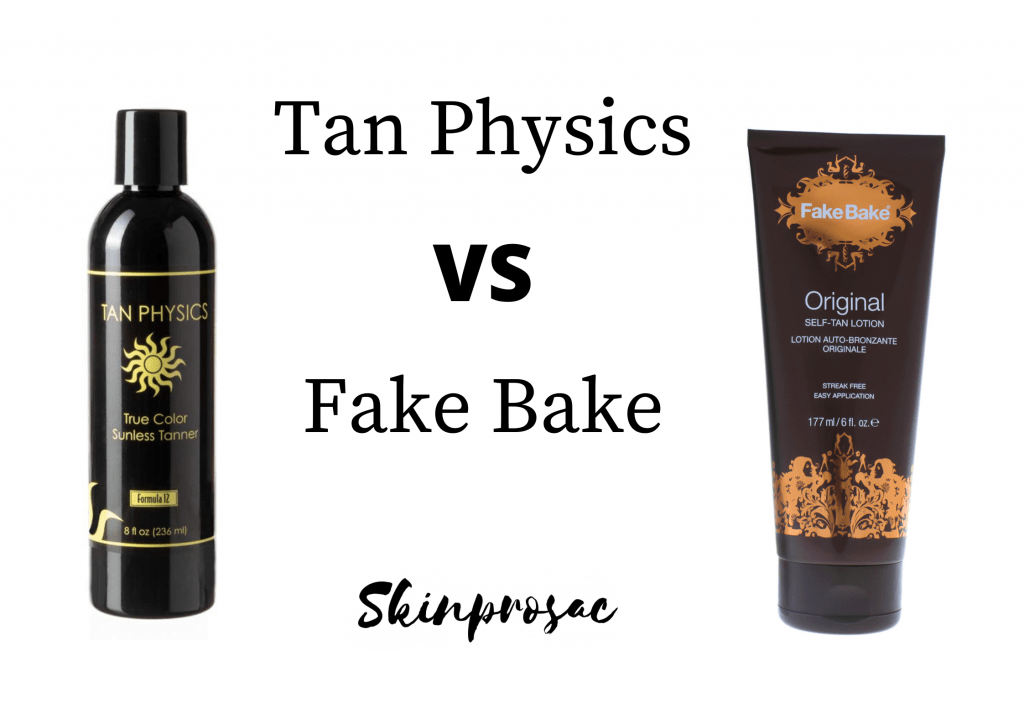 Tan Physics VS Fake Bake
