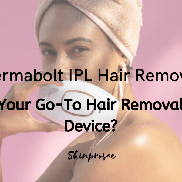Dermabolt IPL Hair Removal Review | Your Go-To Hair Removal Device?