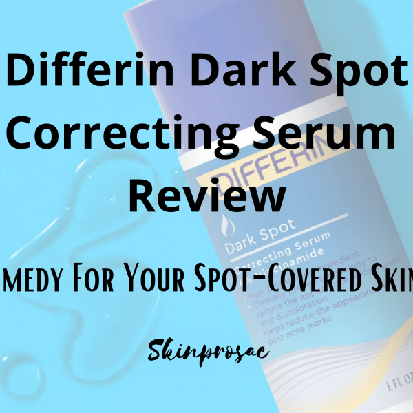 Differin Dark Spot Correcting Serum Review | Worth It?