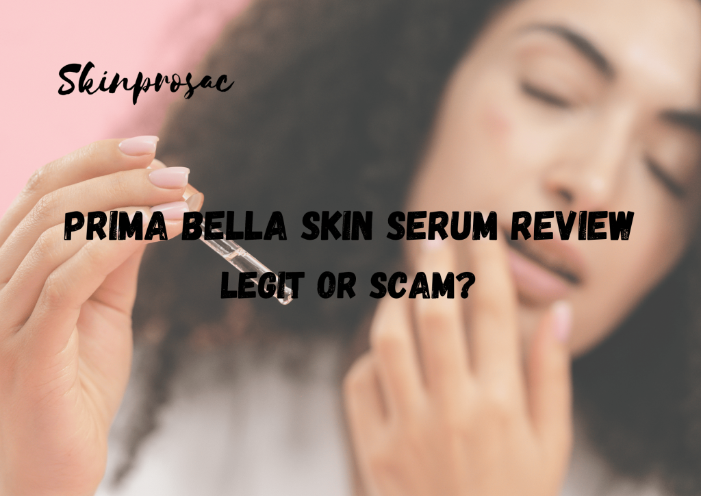 Prima Bella Skin Serum Review