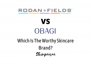 Rodan and Fields VS Obagi
