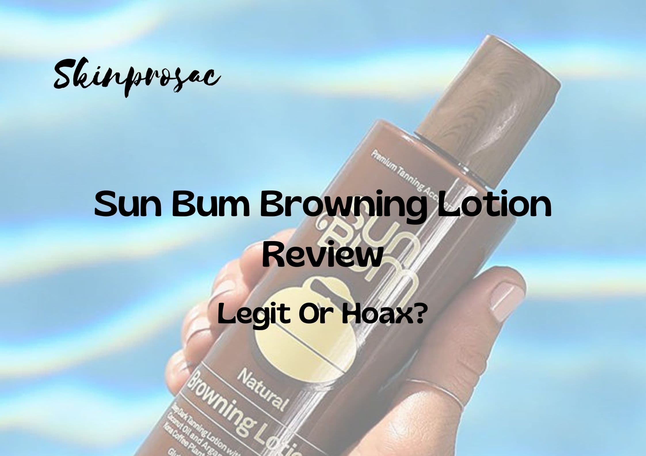Sun Bum Browning Lotion Review