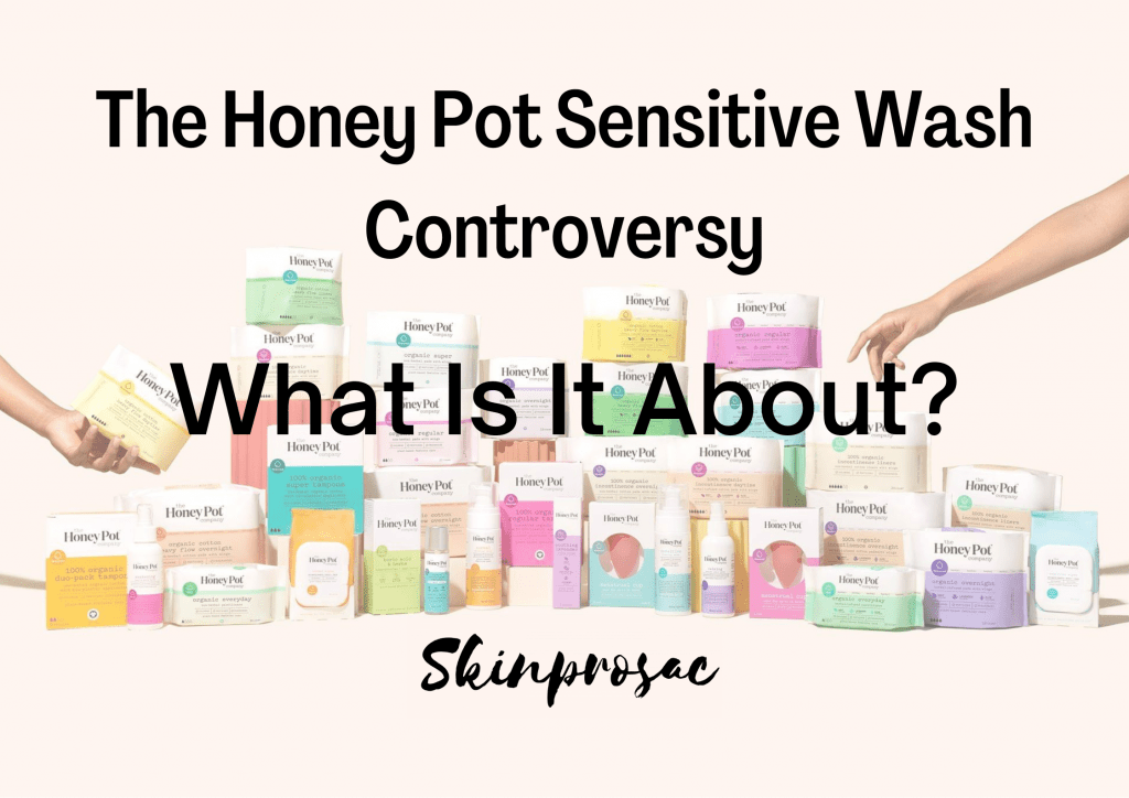 Honey Pot Sensitive Wash Controversy