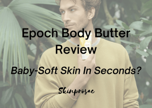 Epoch Body Butter Reviews