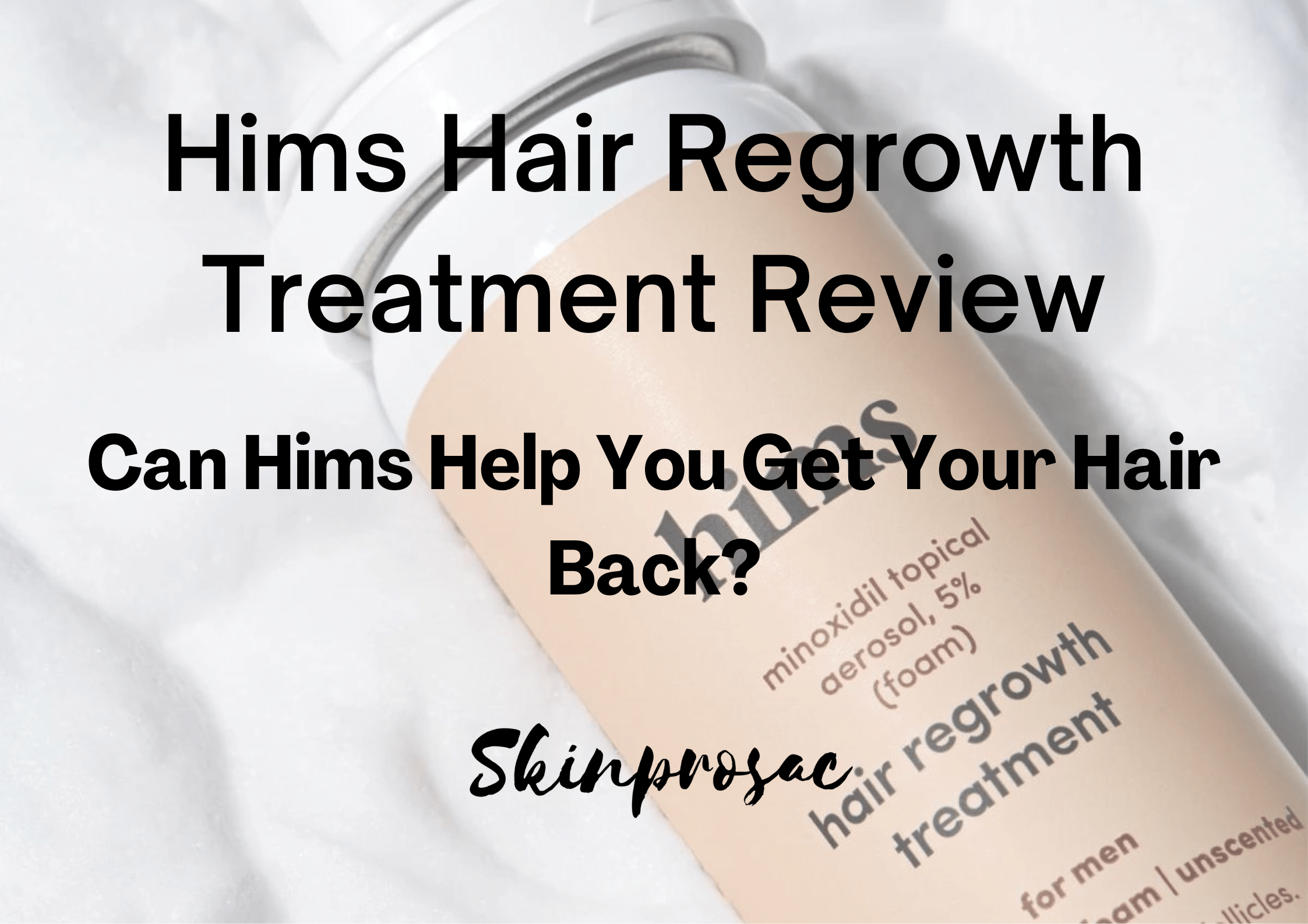 Hims Hair Regrowth Treatment Reviews | Does It Work?